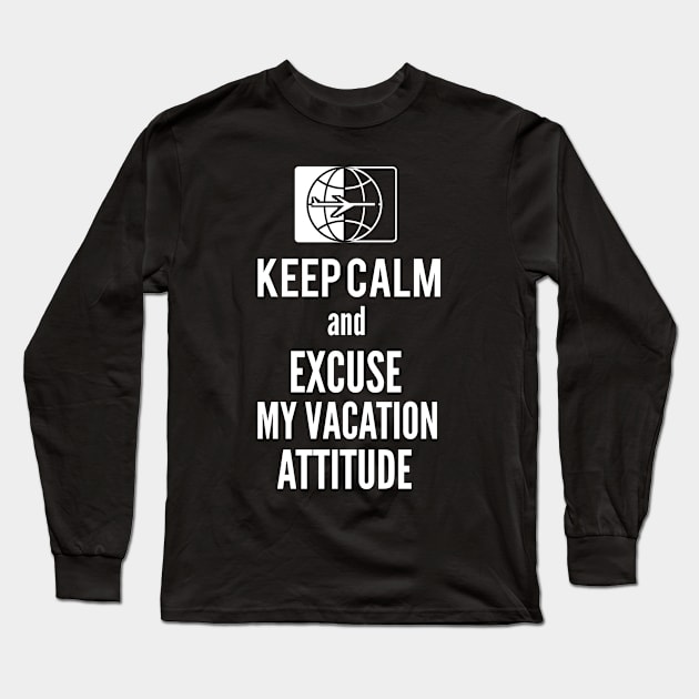 Keep Calm Long Sleeve T-Shirt by travel2live_live2travel